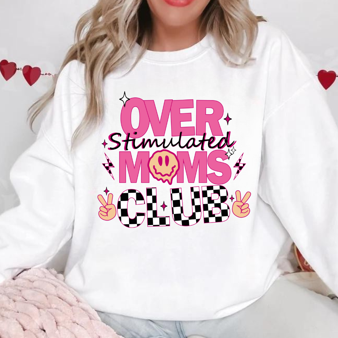 Over Stimulated Mom's Club Crewneck Sweater