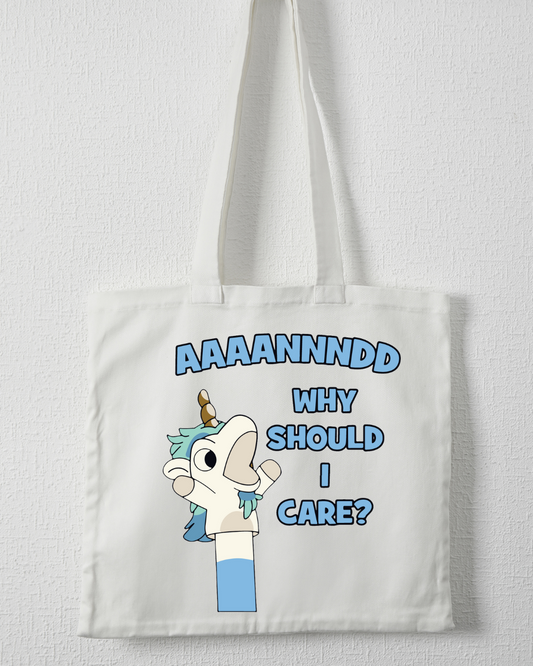 "And Why Should I Care" Canvas Tote Bag