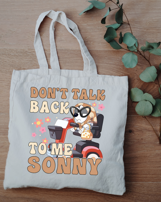 "Don't Talk Back to Me" Canvas Tote Bag